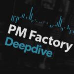 PM Factory Deepdive - The Podcast #2
